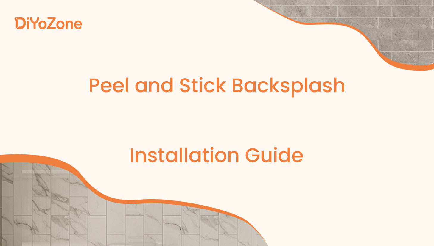Peel and stick backsplash installation guide